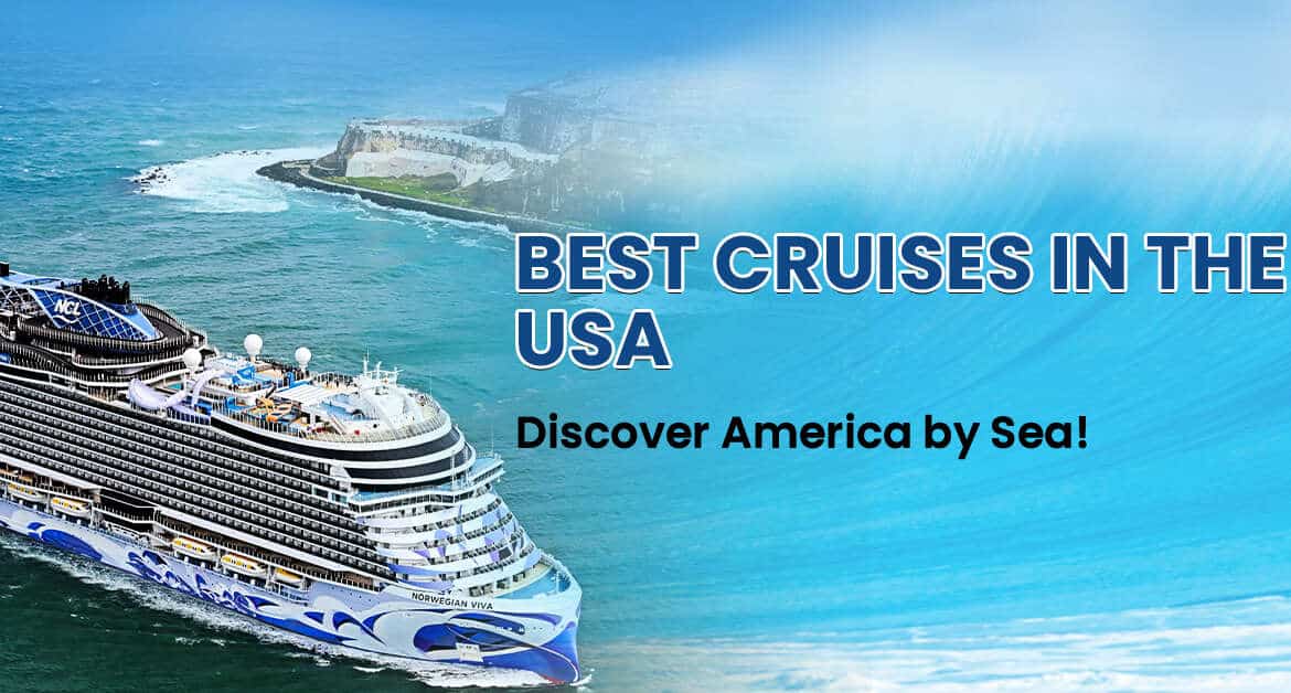 Best Cruises in the USA: Discover America by Sea
