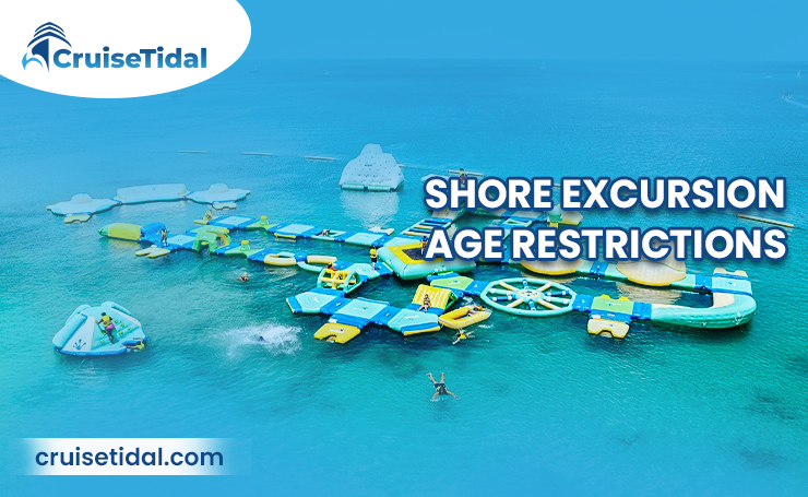 Shore Excursion Age Restrictions