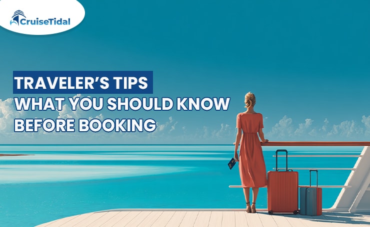 Traveler’s Tips: What You Should Know Before Booking