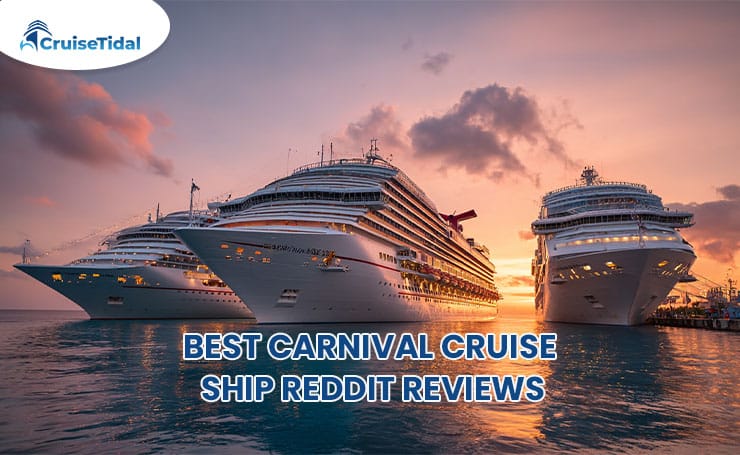 Best Carnival Cruise Ship: Reddit Reviews